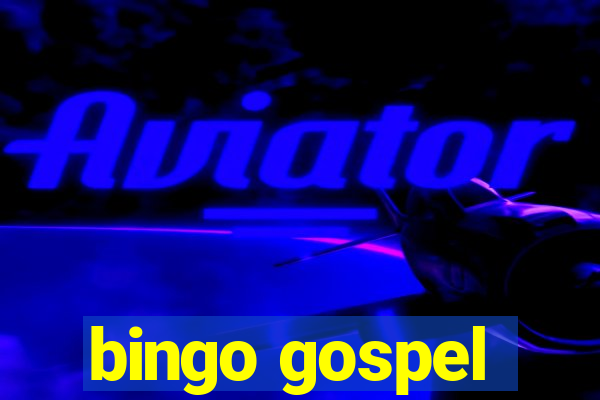 bingo gospel